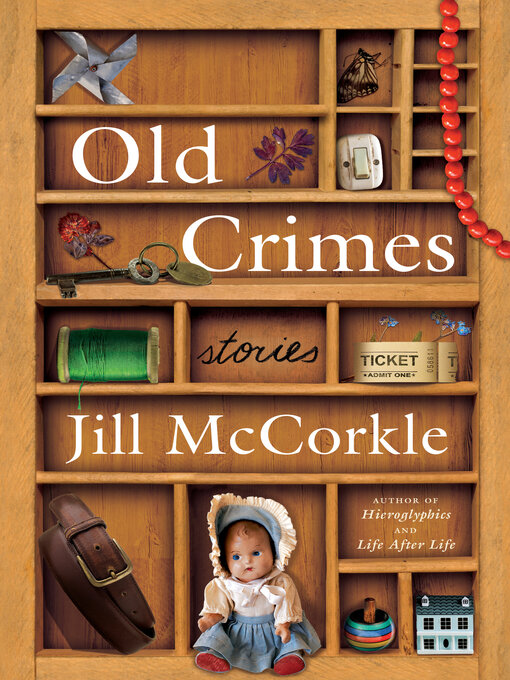 Title details for Old Crimes by Jill McCorkle - Available